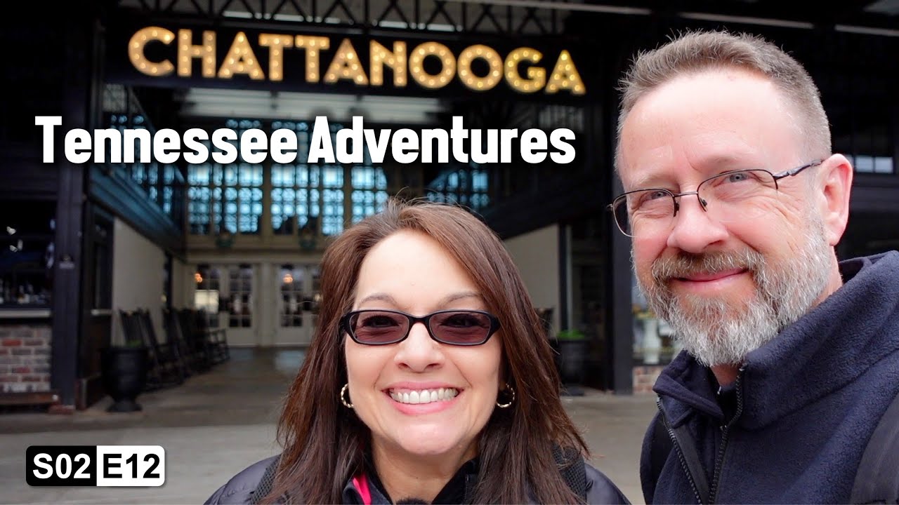 Exploring Chattanooga, TN | S02.E12