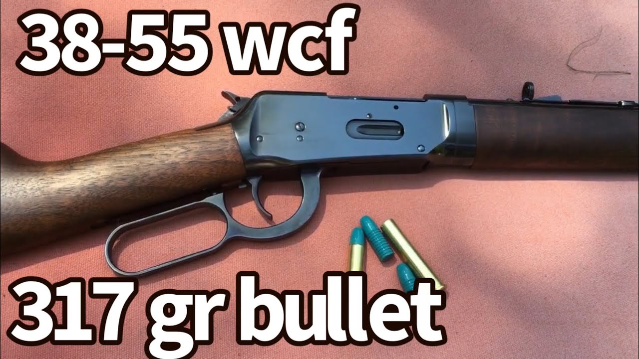 38-55 WCF 317 grain bullets 1894 Winchester