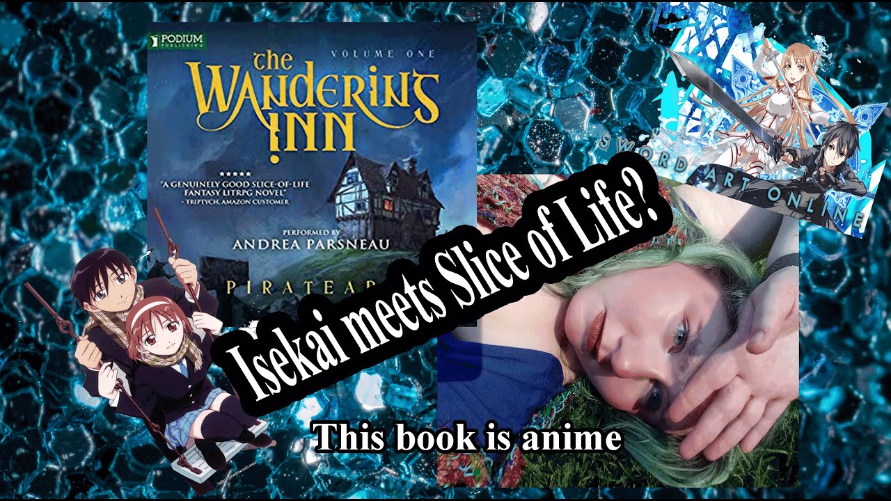 Isekai meets Slice of Life: The Wandering Inn