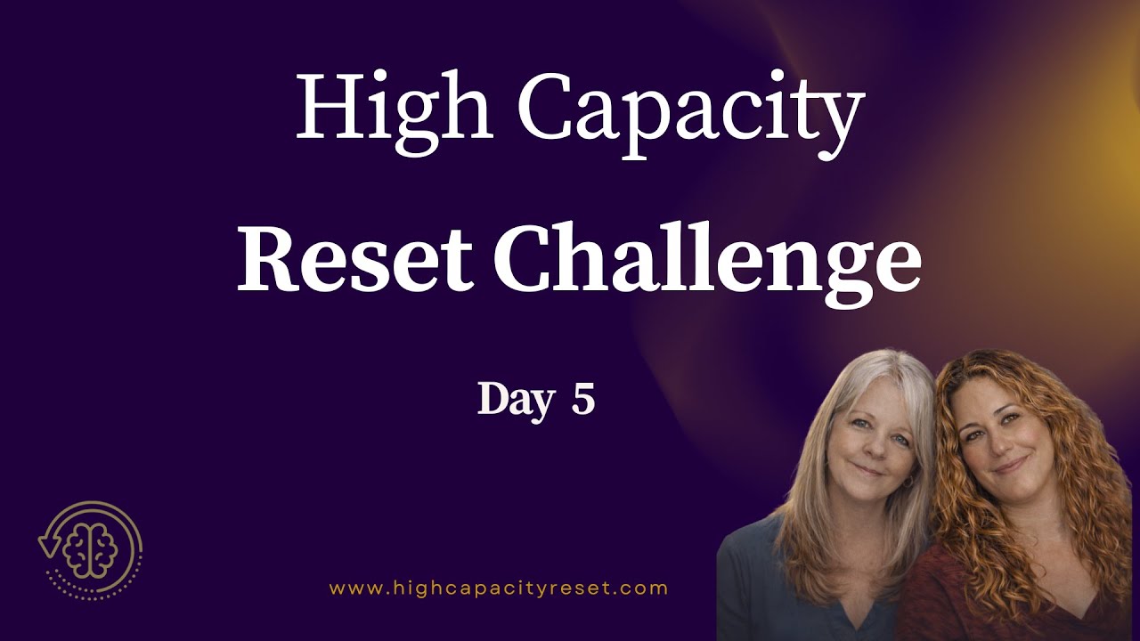 Day 5 HIgh Capacity Reset Challenge