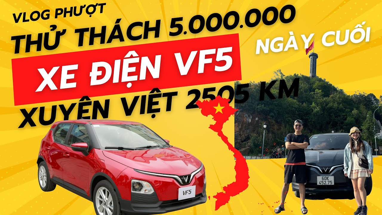 Tập Cuối : Thử Thách 5 Triệu Đi Xuyên Việt Bằng Ô Tô Điện Vinfast VF5 - Ngày 9 10 | Hà Nội - Lũng Cú