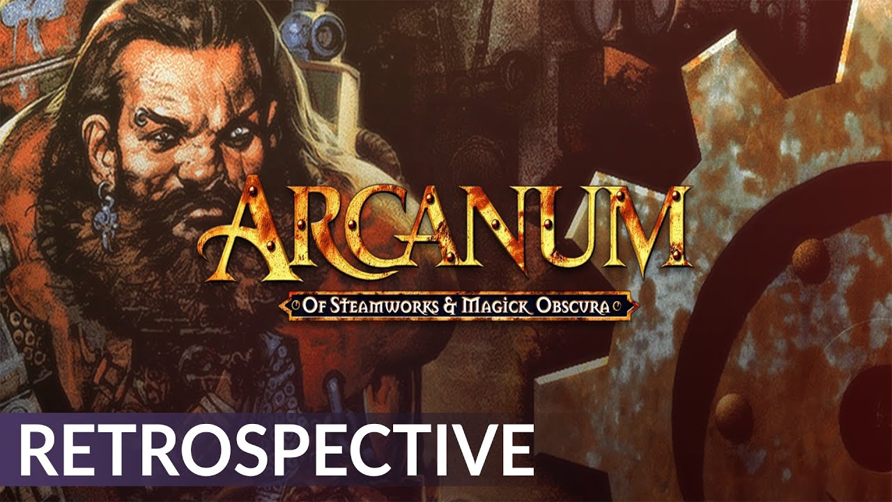 Arcanum: Of Steamworks and Magick Obscura Retrospective | A History of Isometric CRPGs (Episode 7)