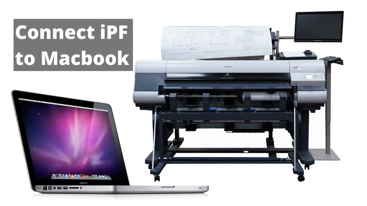 How To Connect Your Canon iPF Wide-Format to Macbook/Mac