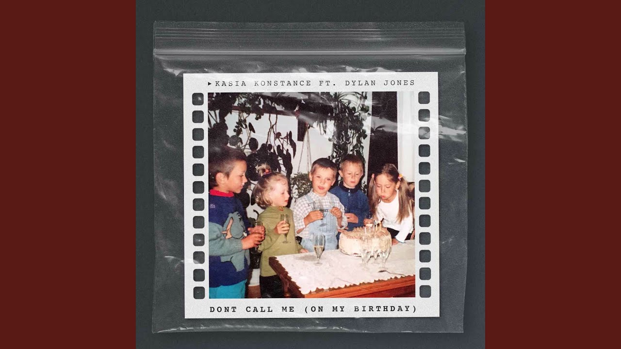 Don't Call Me (On My Birthday)