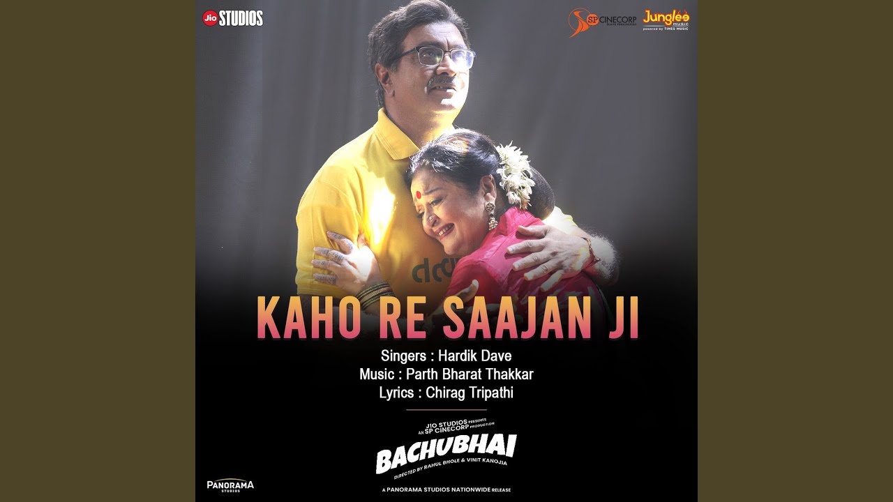 Kaho Re Saajan Ji (From 