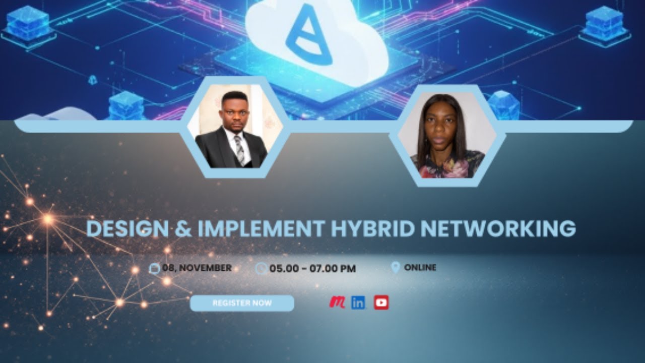 Design and implement hybrid networking