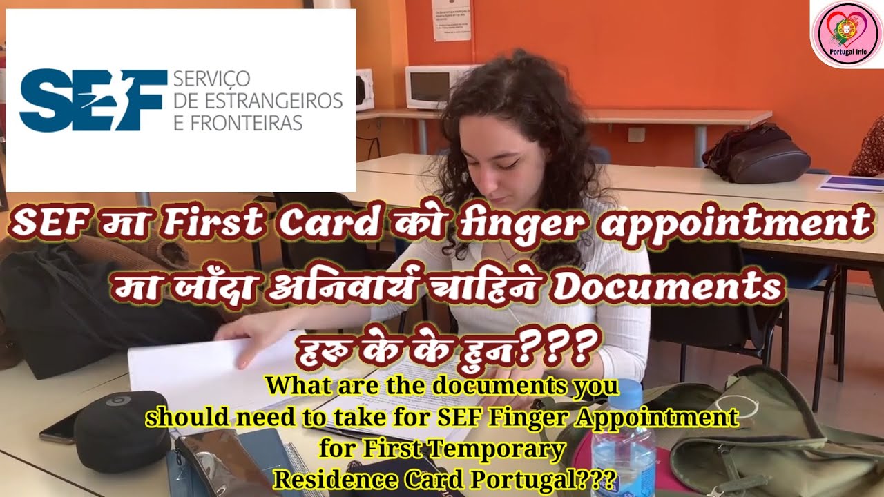 Important Documents To Submit In SEF Appointment For The First Temporary Residence Card Portugal|SEF