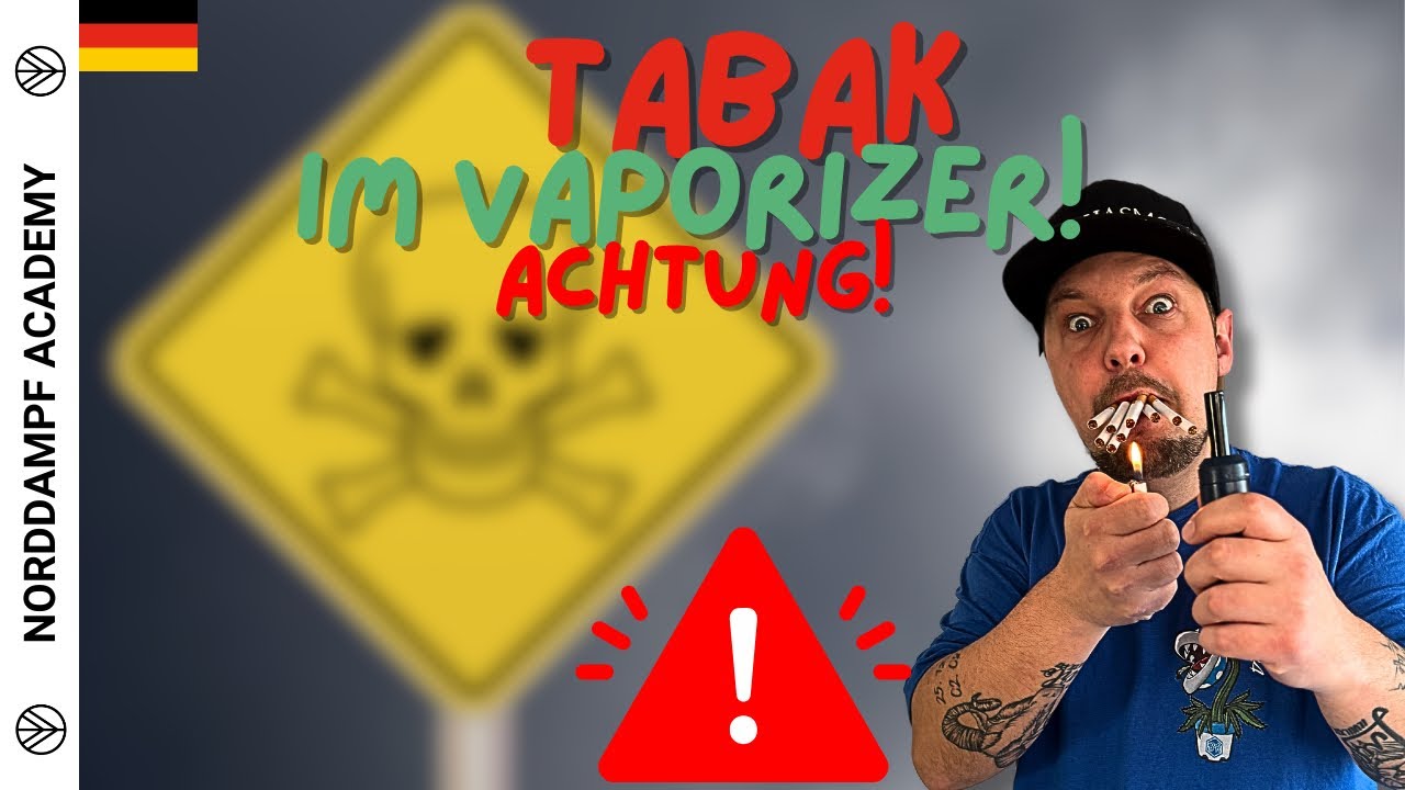 Tabak im Vaporizer? Warum du das NICHT tun solltest! | Gesundheitsrisiken & Ger&auml;te-Sch&auml;den