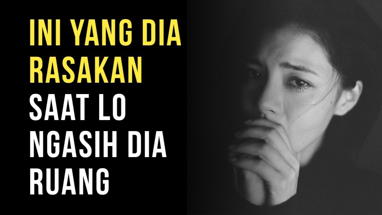 Inilah Yang Dirasakan Cewek Saat Lo Narik Diri | Psikologi Wanita