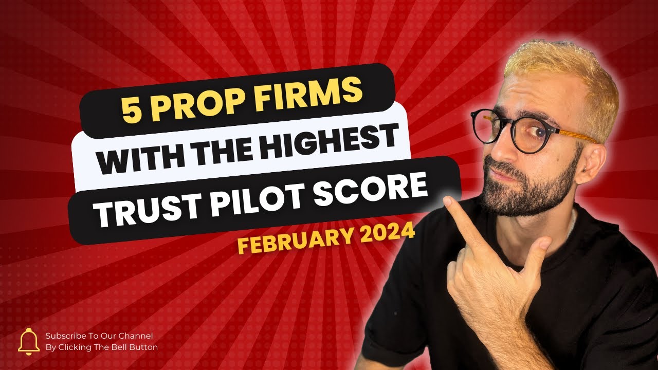 5 Prop Firms With The Highest Trust Pilot Score | February 2024 + Coupon Codes