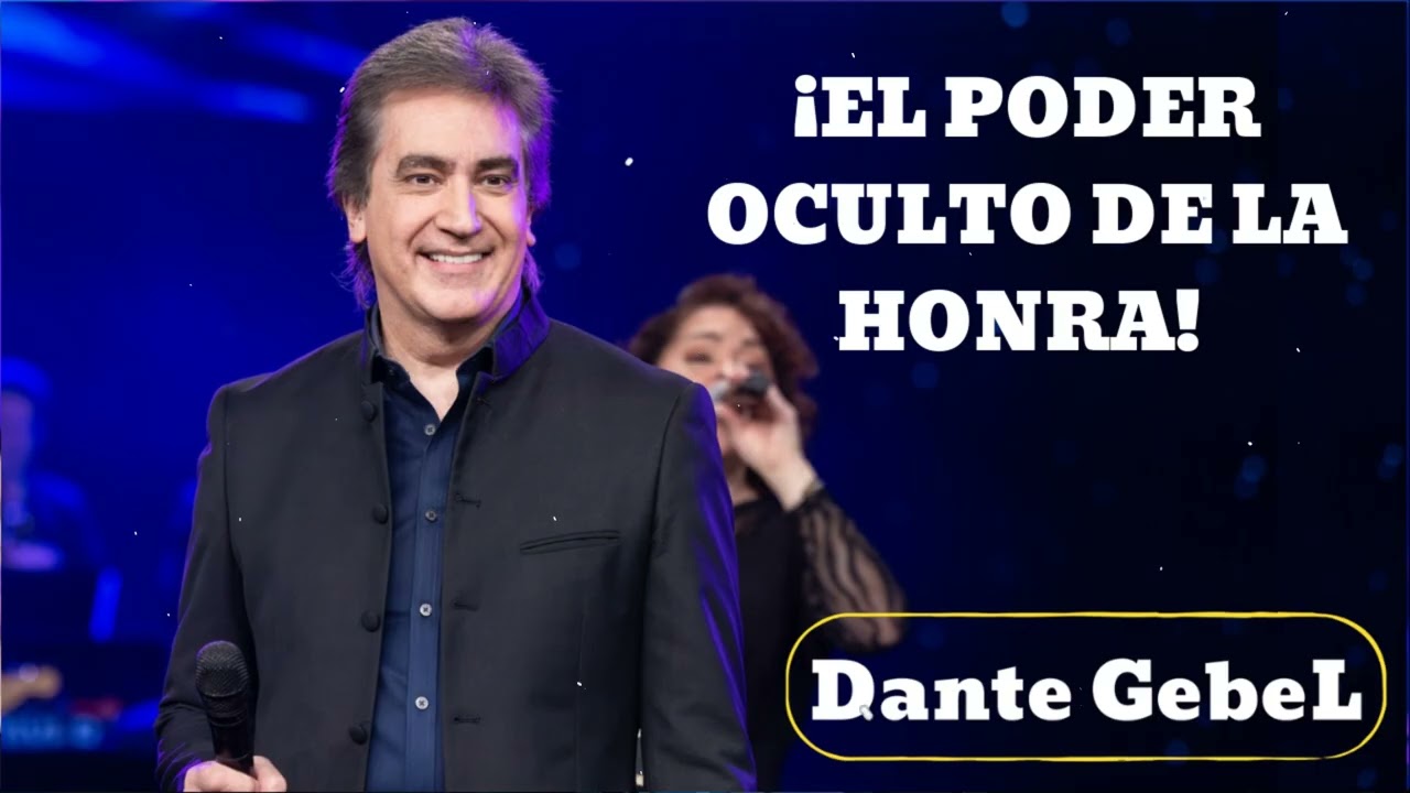 EL PODER OCULTO DE LA HONRA! - Dante Gebel 2025