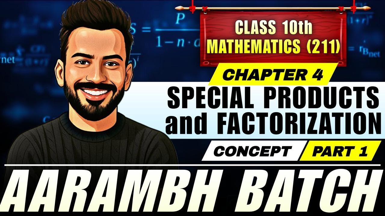 NIOS Maths Class 10th Special Products and Factorization | Full Concept + Tricks | Aaraambh Batch