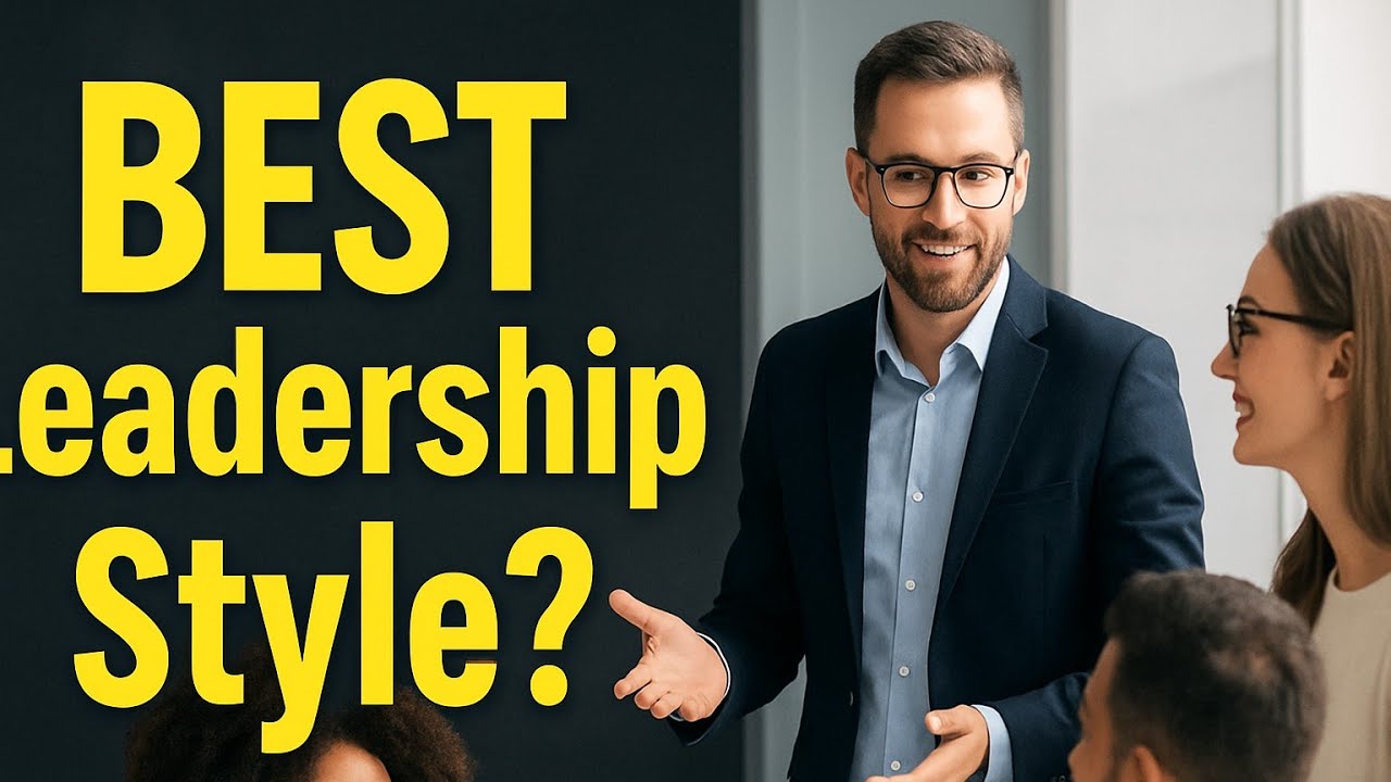 THE BUZZ ABOUT THE BEST LEADERSHIP STYLE: