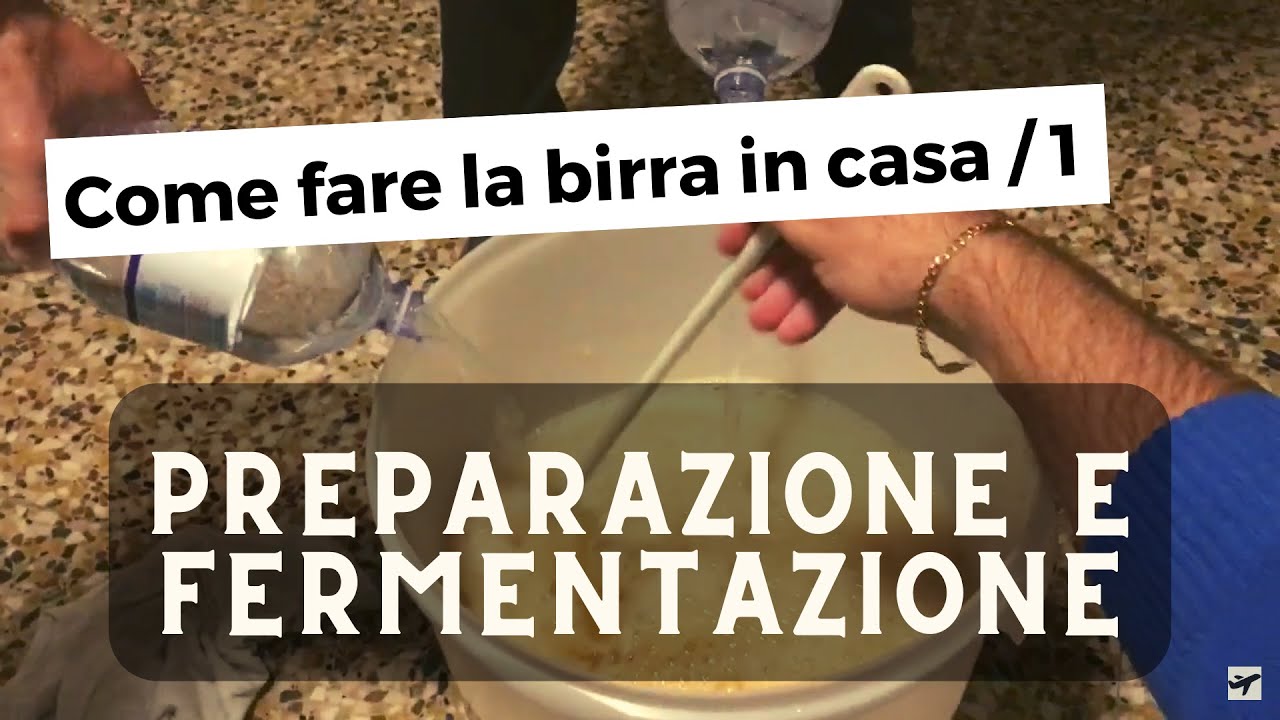 Come fare la birra in casa / 1 : la preparazione e la fermentazione (remake 2022)