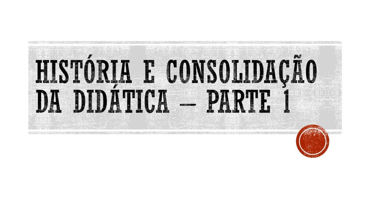 Conceitos B&aacute;sicos em Did&aacute;tica - Parte 1