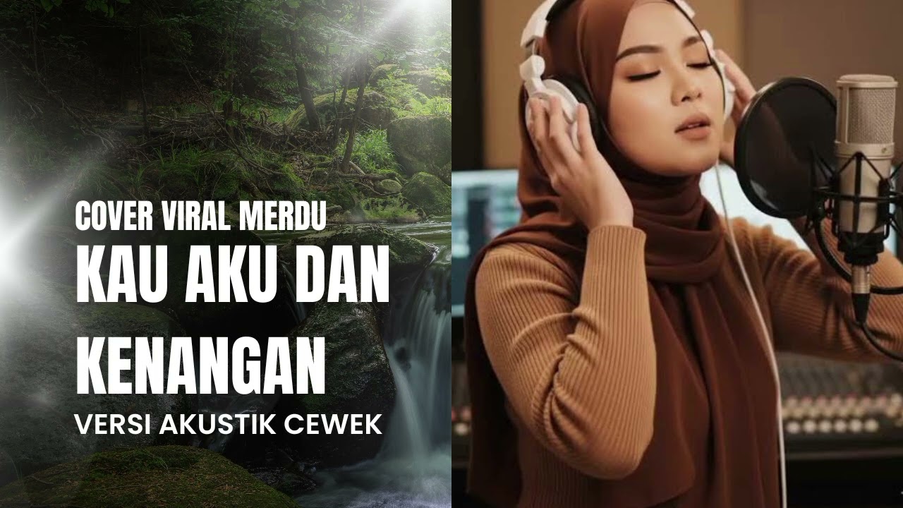 Aku, Kau dan Kenangan - Second Civil | Cover Viral Merdu | Versi Akustik | Female Vocal by LoLaLa
