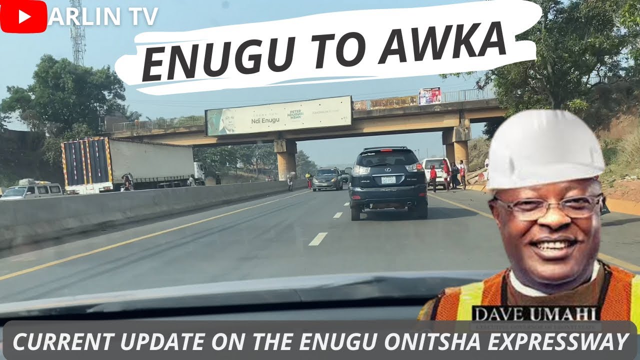 Road Trip from ENUGU to AWKA {Enugu Onitsha Expressway} ANAMBRA STATE
