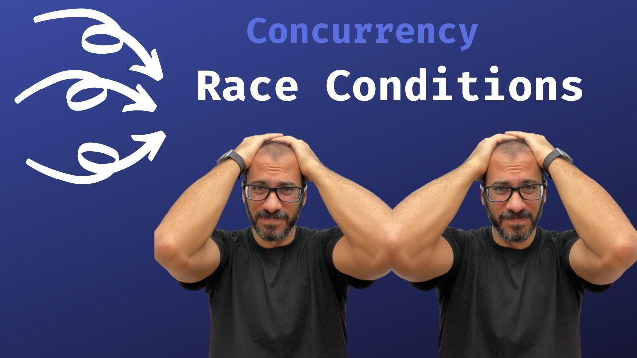Concurrency - Race Conditions - بالعربي