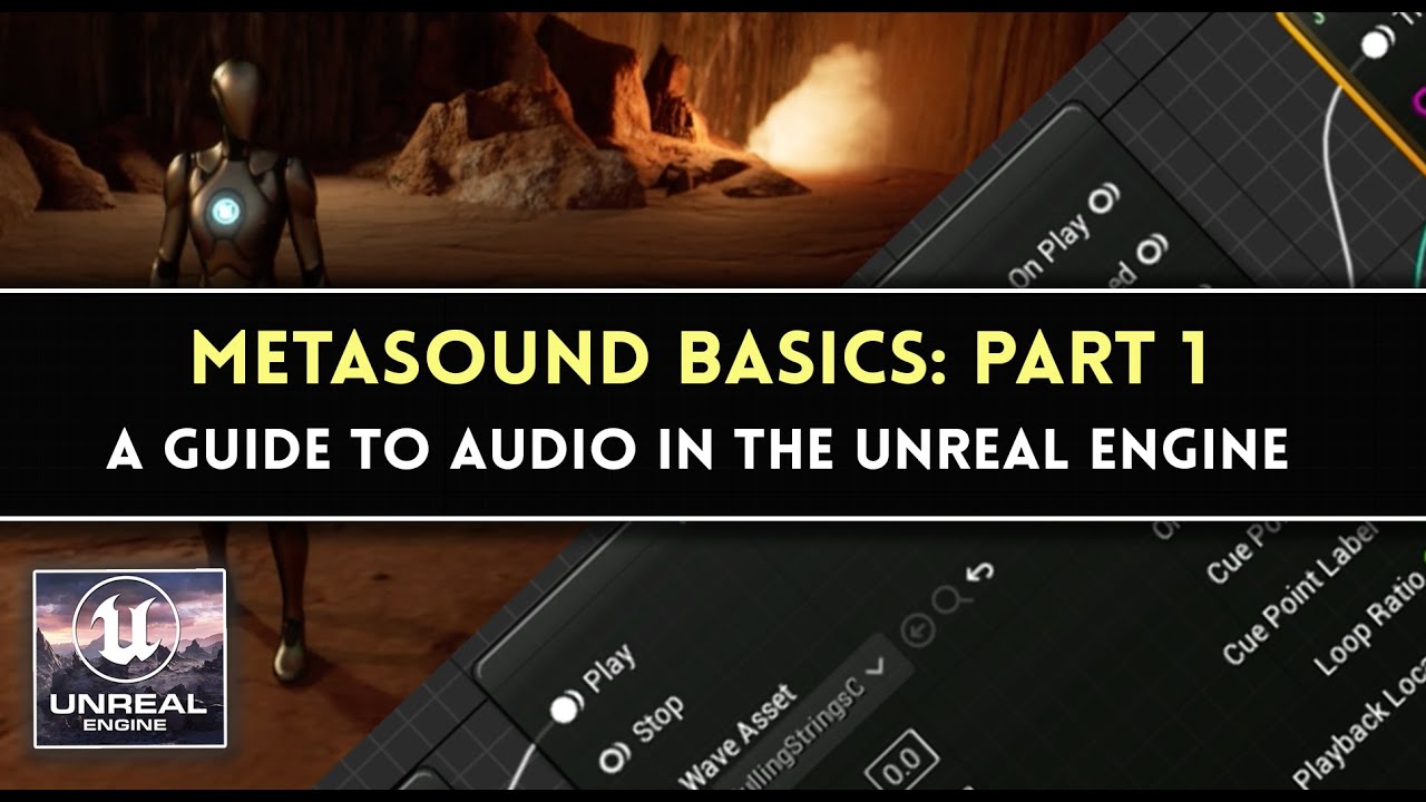Metasound Basics: Part 1 - A Guide to Next Generation Audio in the Unreal Engine 5
