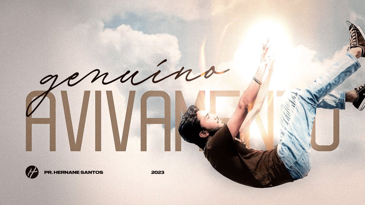 O GENU&Iacute;NO AVIVAMENTO - Pr. Hernane Santos