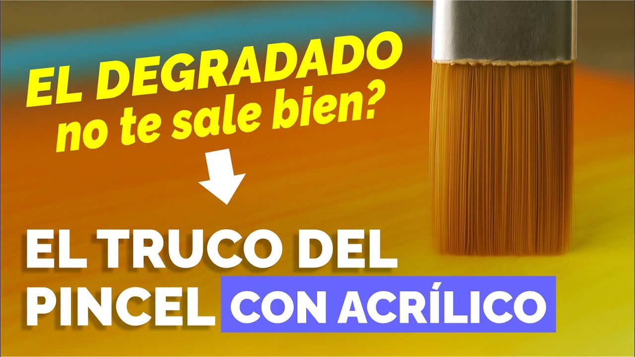 C&oacute;mo Hacer Degradados con Pintura Acr&iacute;lica | El Truco del Pincel que Nadie Te Ense&ntilde;&oacute;