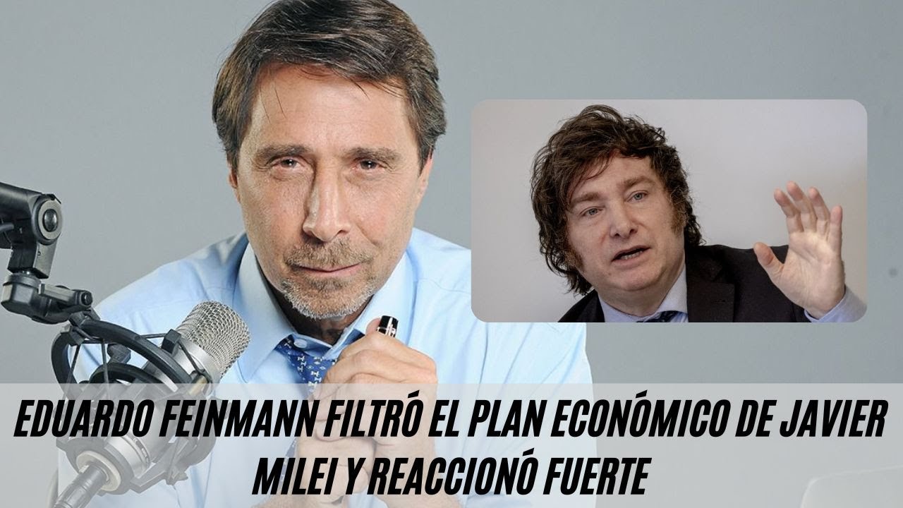 Eduardo Feinmann filtró el plan económico de Javier Milei y reaccionó fuerte: “Son drásticas”