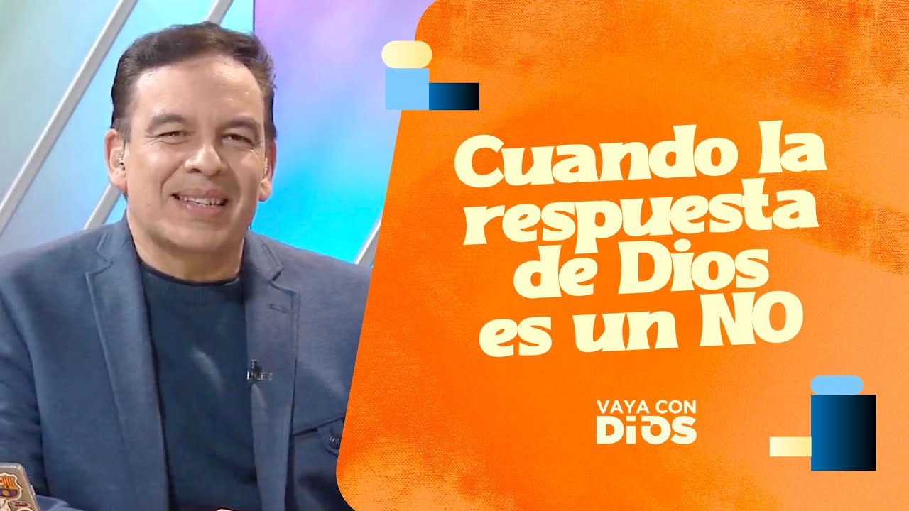 ¿Qué hacer cuando la respuesta de Dios es no? - VCD Ep. 1617