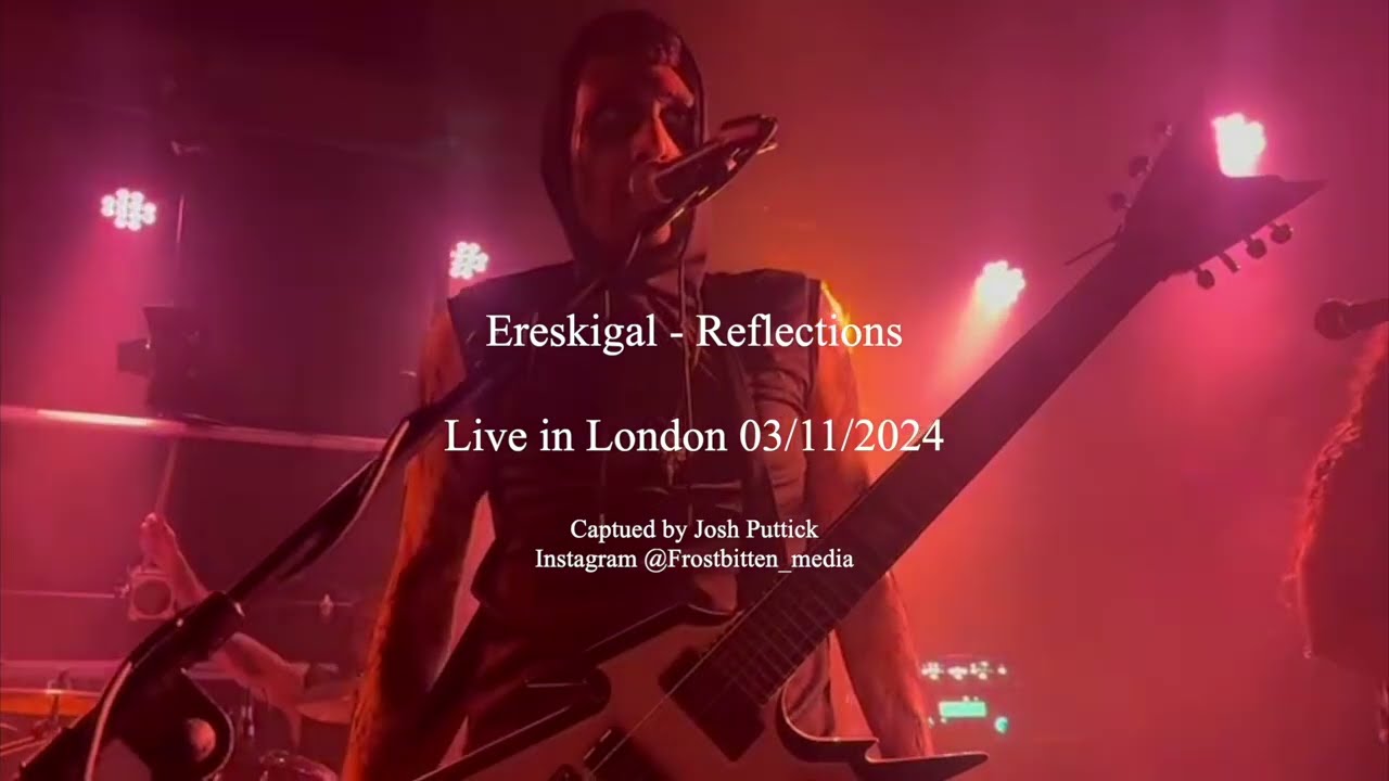Ereskigal - Reflections | Live in London 2024