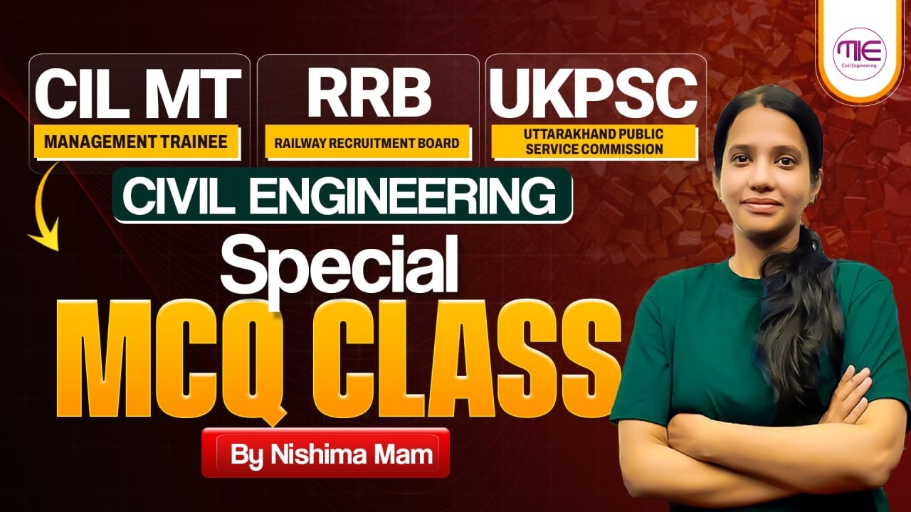 Civil Engineering Special MCQ Class | Target CIL MT, RRB & UKPSC  | By Nishima Mam