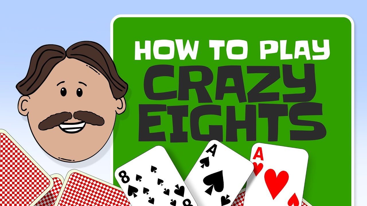 How to play Crazy 8's
