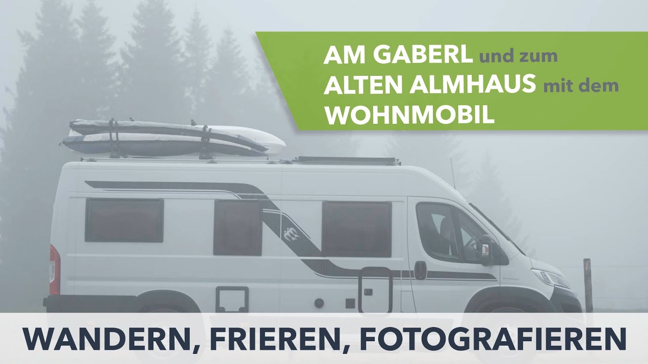 GABERL und ALTES ALMHAUS mit dem Wohnmobil: Frieren, Fotografieren und ein wenig Wandern