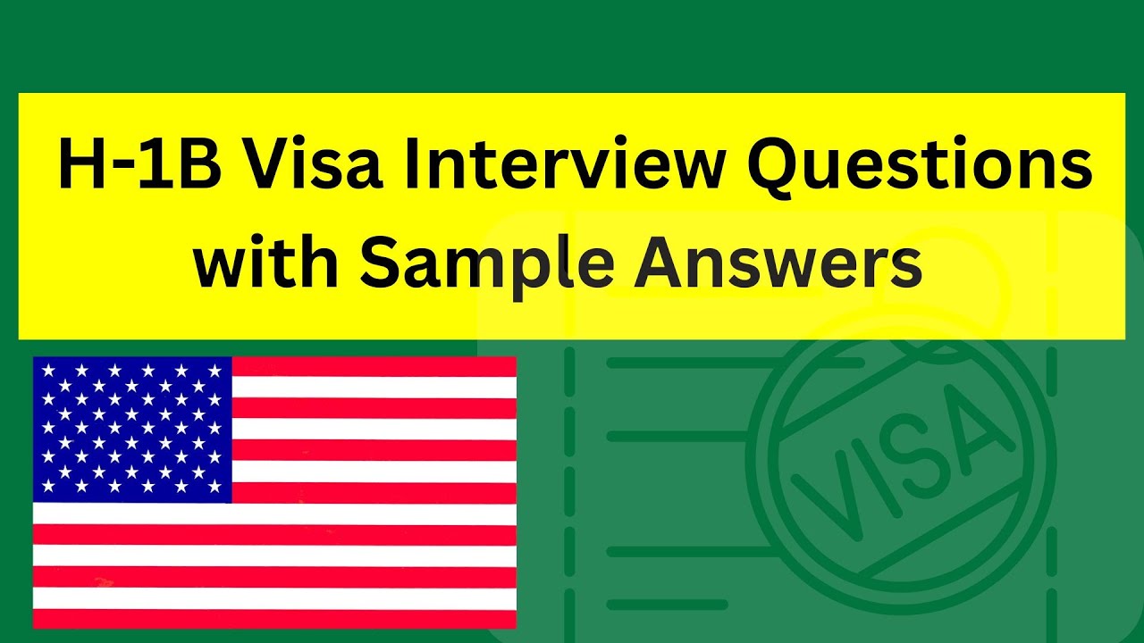 H1B VISA INTERVIEW QUESTIONS AND ANSWERS ✅ Interview Tips in English ✅