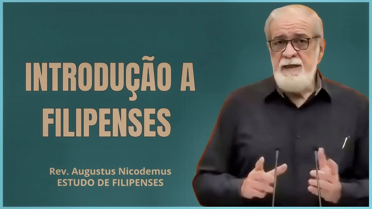ESTUDO DE FILIPENSES – A CARTA DE PAULO AOS CRISTÃOS DE FILIPOS