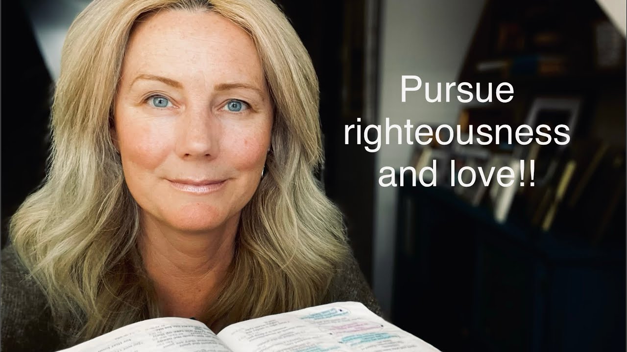 Pursue righteousness and love!! // Proverbs chapter 21