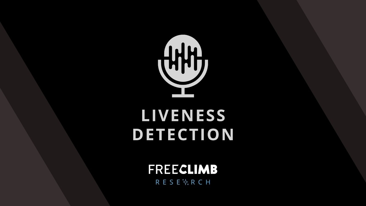 Liveness Detection | FreeClimb Research