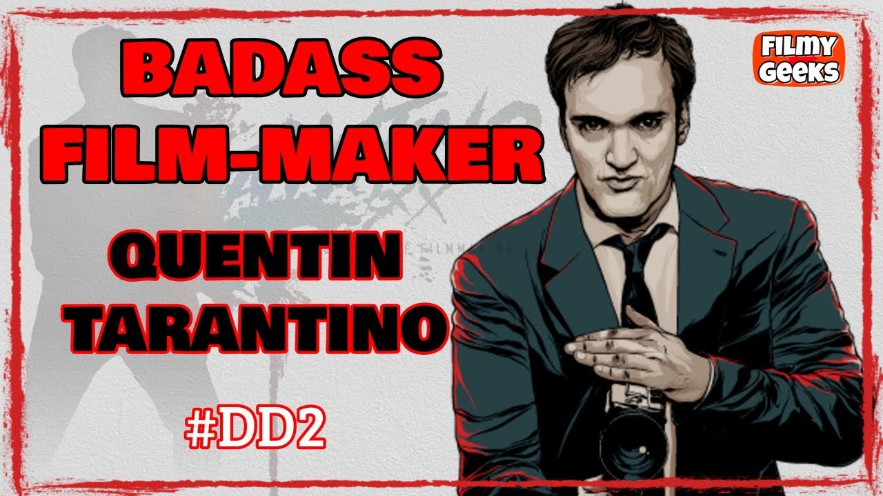 DECODING Quentin Tarantino || Decoding Directors #2 || Filmy Geeks