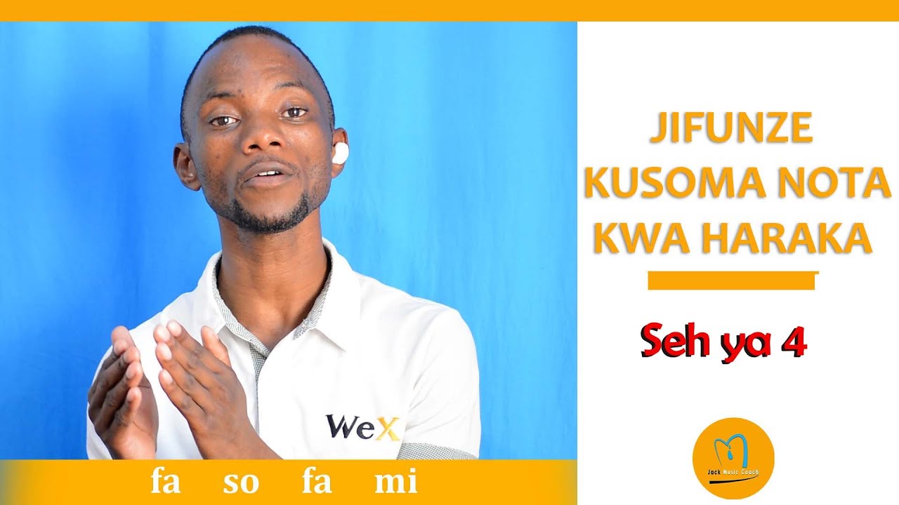 JIFUNZE KUSOMA NOTA SEH YA 4