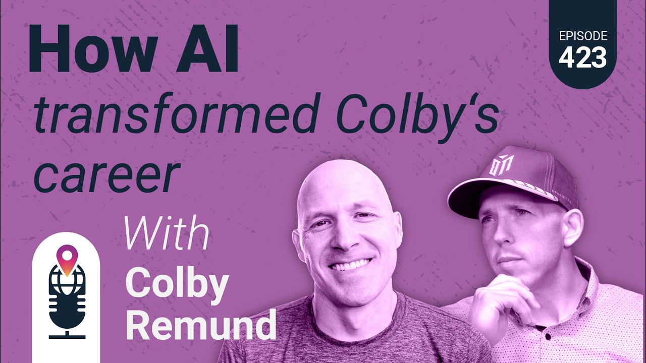 423: How AI Transformed Colby‘s Career with Colby Remund