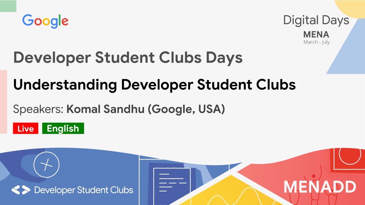 [English] Understanding Developer Student Clubs (Komal Sandhu / Google, USA)