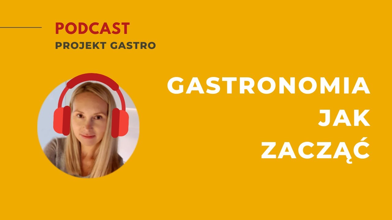 Gastronomia jak zacząć.