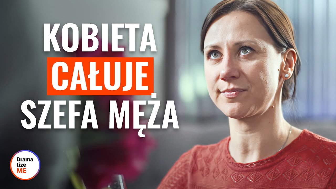 Kobieta całuje szefa męża | @DramatizeMePolska