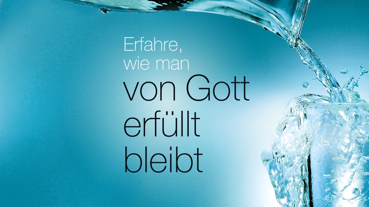 Erfahre, wie man von Gott erfüllt bleibt - Woche 2, Tag 3 - The Gospel Truth