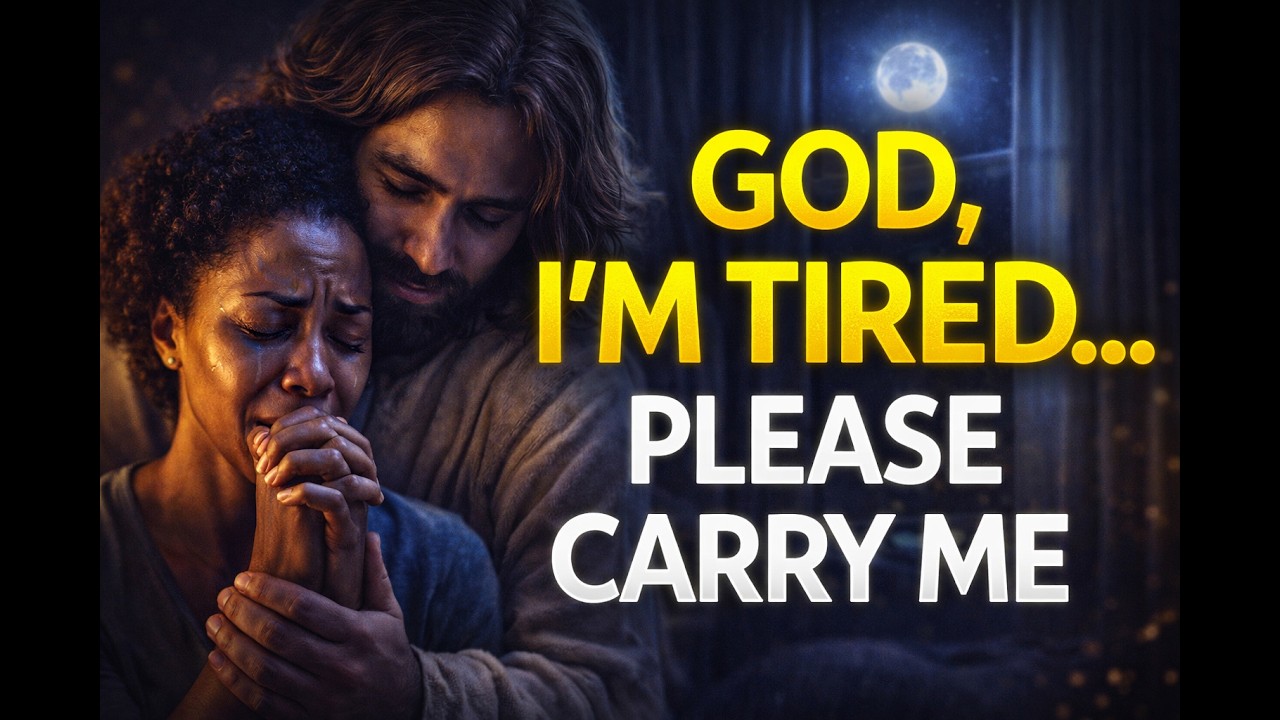 God, I’m Tired… Please Carry Me Tonight | Late Night Prayer for Sleep & Peace