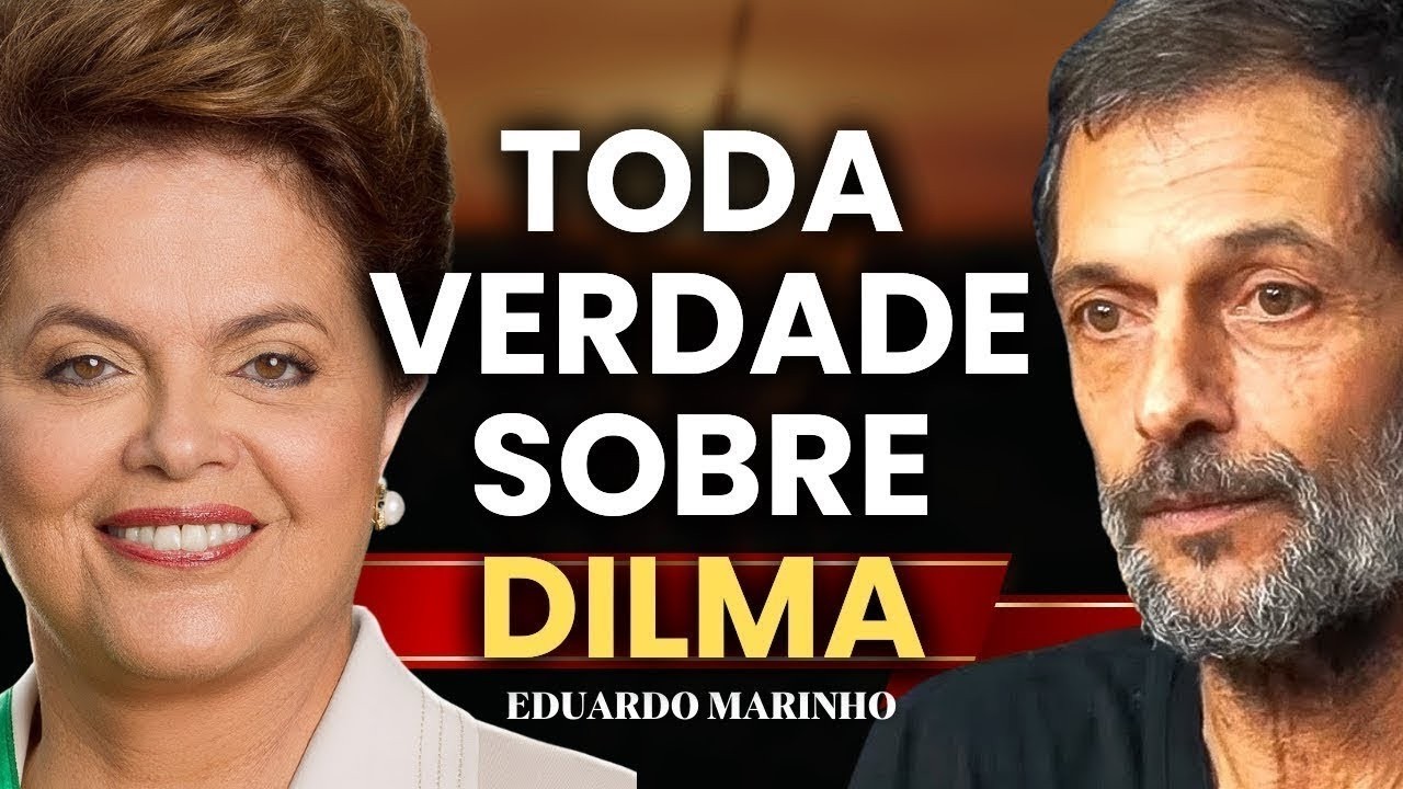 EDUARDO MARINHO: TODA VERDADE SOBRE A DILMA | ELEIÇÕES 2026