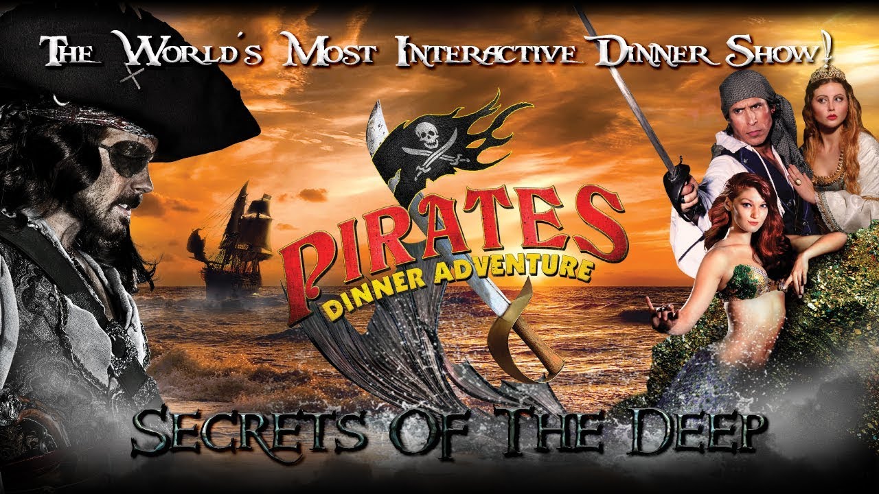 Pirates Dinner Adventure: Secrets of the Deep