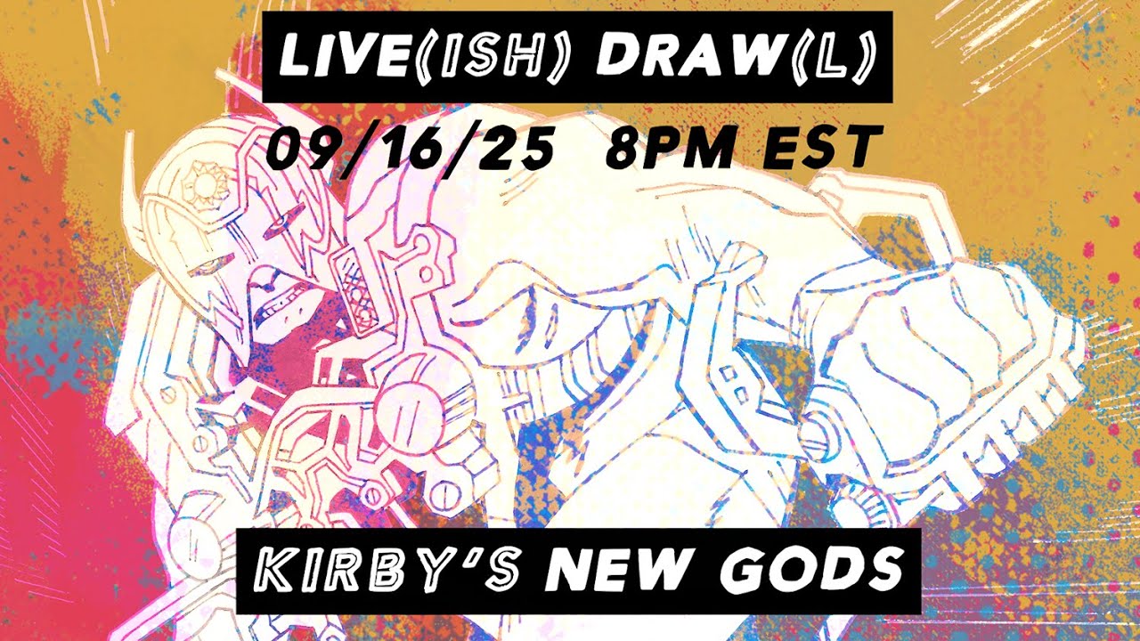 JACK KIRBY'S NEW GODS!: LIVE(ISH) DRAW(L) 09/16/25
