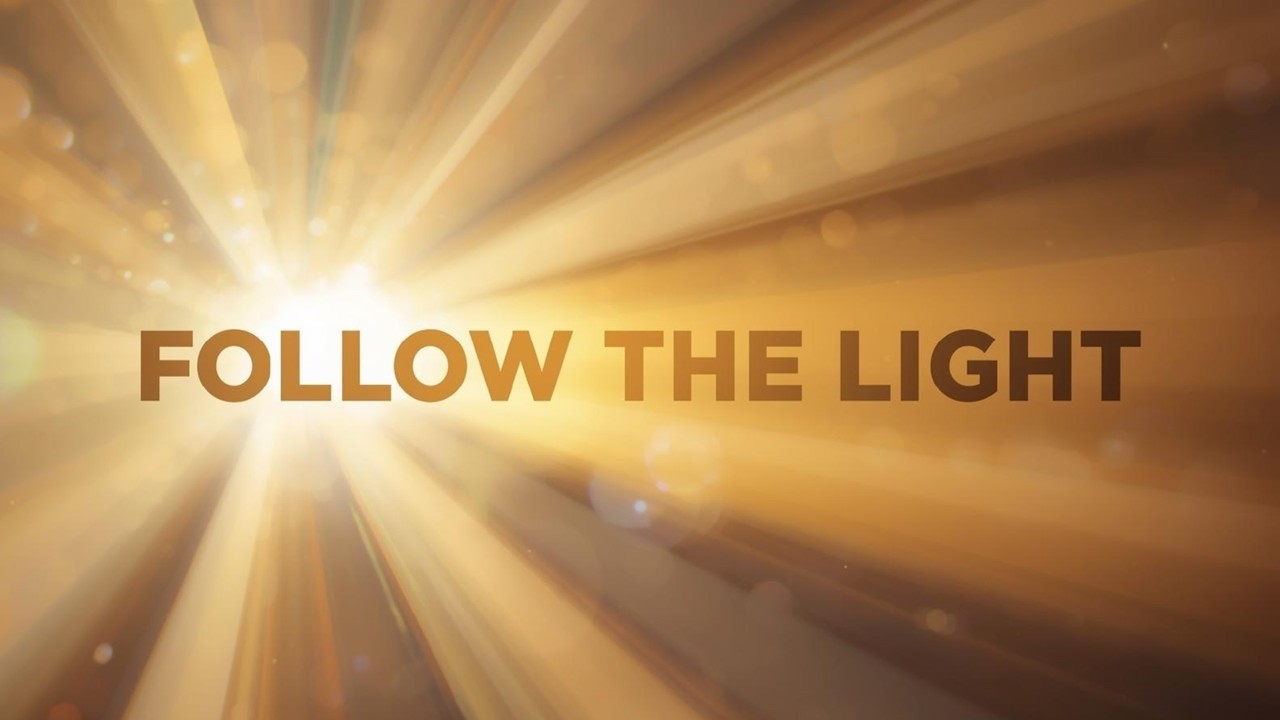 Follow the Light - 2.22.26
