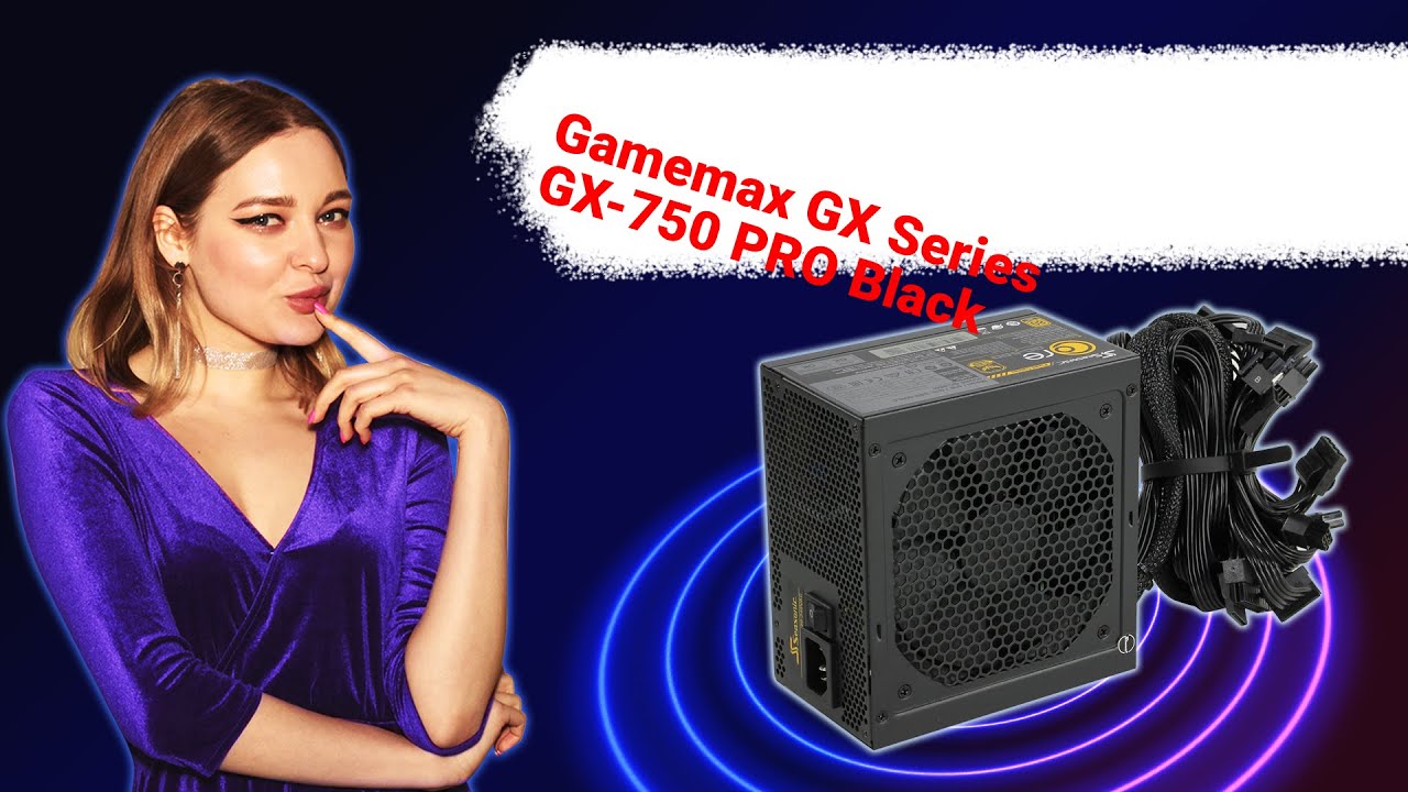 НИКС Компьютерный Супермаркет: видео про Блок питания Gamemax GX Series GX-750 PRO Black 750 Вт