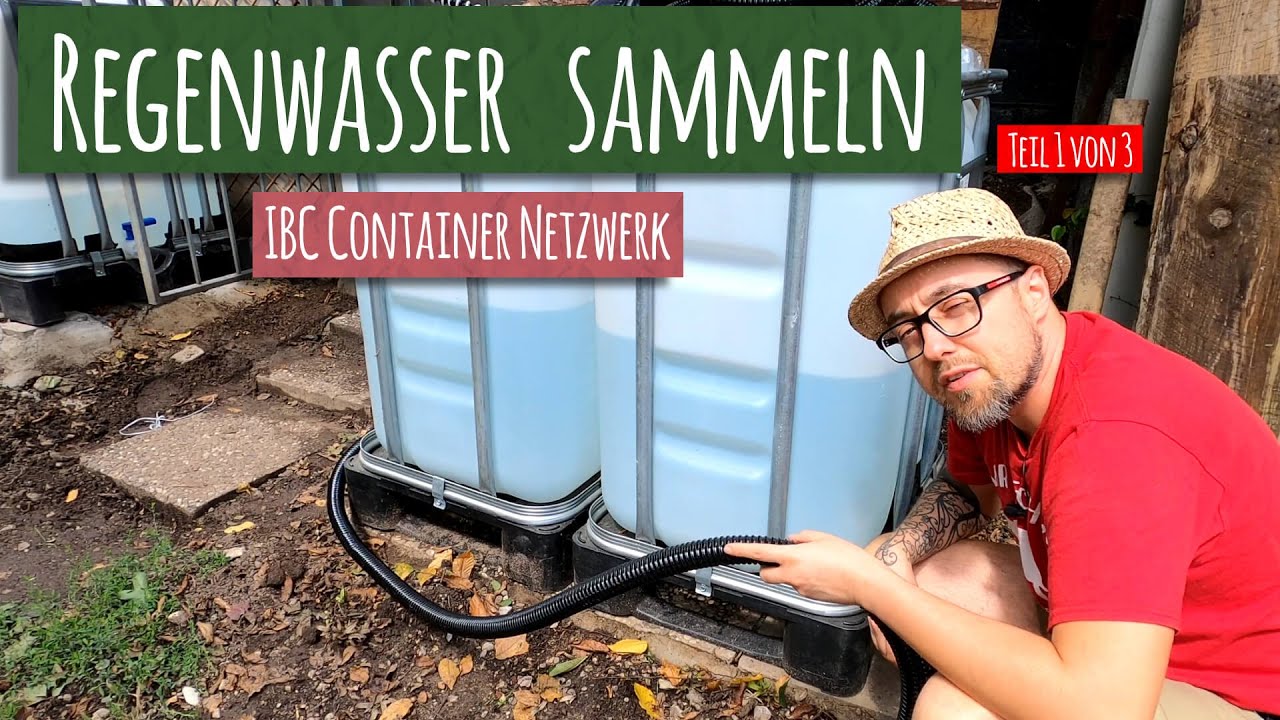 IBC Tanks verbinden 💧 IBC Container verbinden Regenwasser sammeln mit IBC Container Netzwerk Teil 1