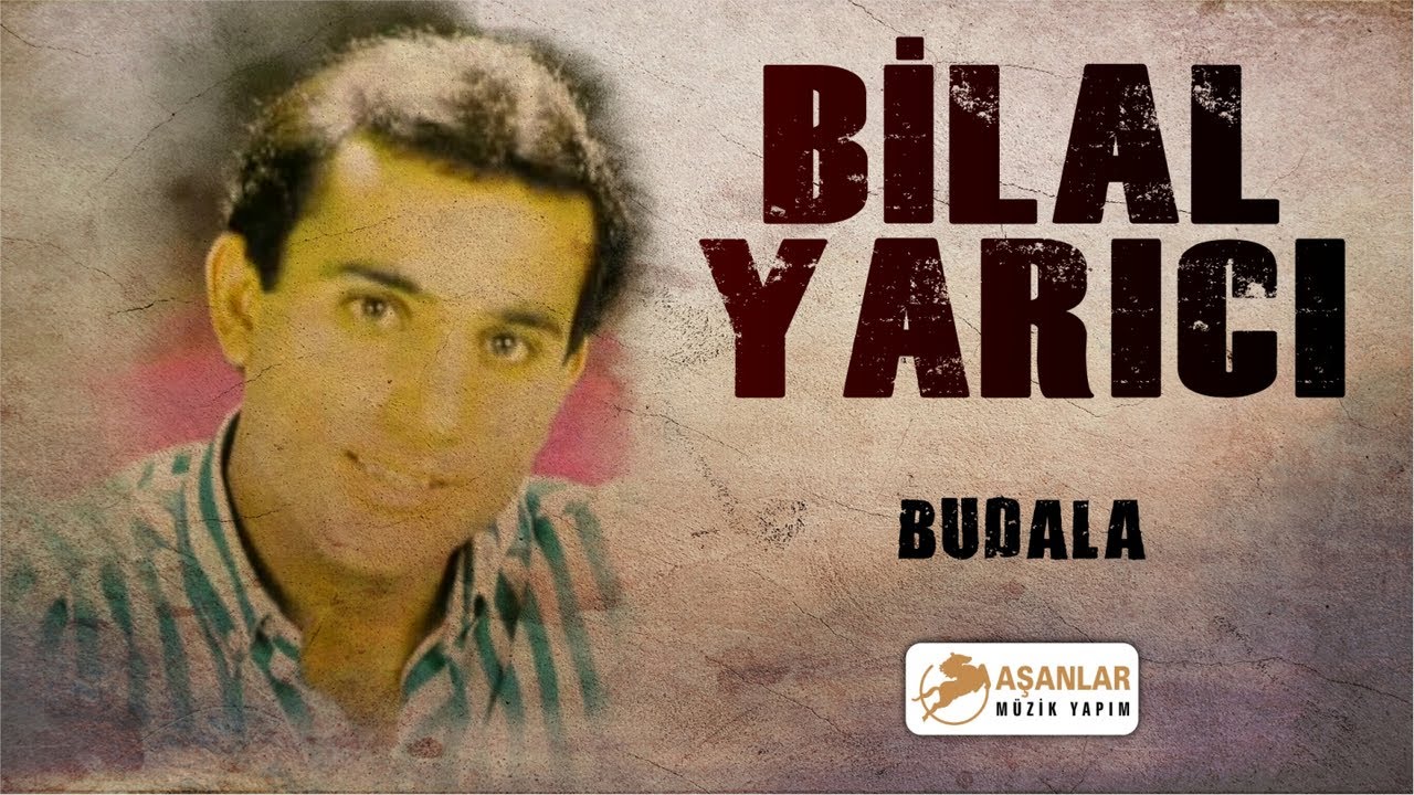 Bilal Yarıcı - Budala